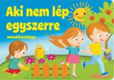 Szalay: Aki nem lép egyszerre - mondókáskönyv