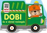 Szalay: Dobi és a városi nyüzsgés - Mini videók
