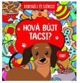 Szalay: Hová bújt Tacsi? - Keresgálj és színezz