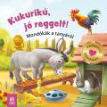 Szalay: Kukurikú jó reggelt