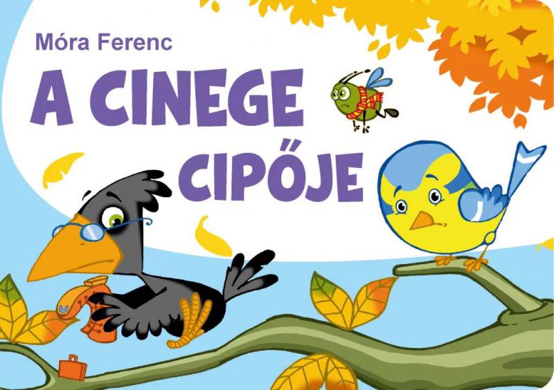 Szalay: A cinege cipője- Móra Ferenc