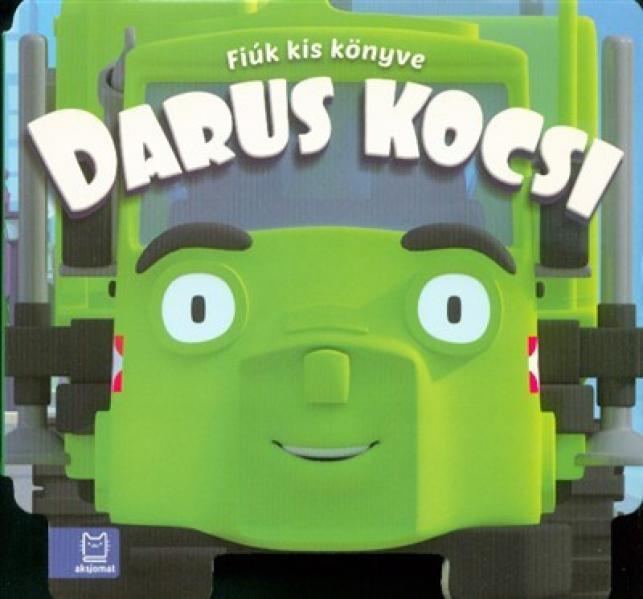 Szalay: Darus kocsi - Fiúk kis könyve