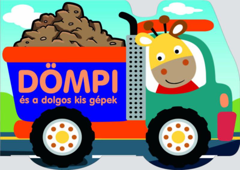 Szalay: Dömpi és a dolgos kis gépek