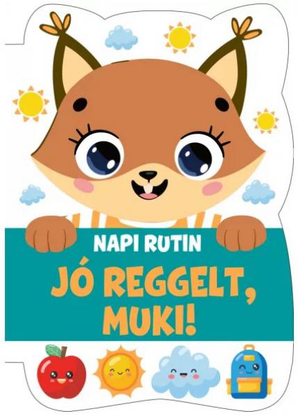 Szalay: Jó reggelt, Muki! -Napi rutin