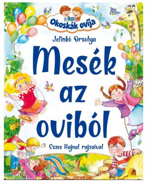 Szalay: Mesék az oviból - Okoskák ovija
