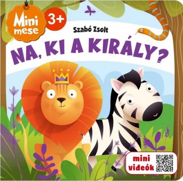 Szalay: Na, ki a király? 3+ - Mini videók