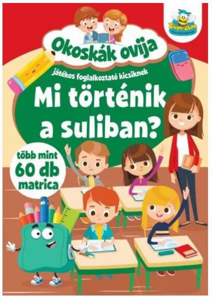 Szalay: Okoskák ovija - Mi történik a suliban?