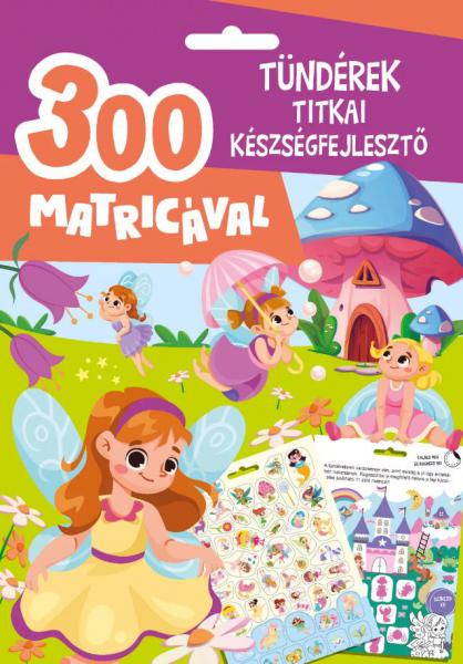 Szalay: Tündérek titkai készségfejlesztő 300 matricával